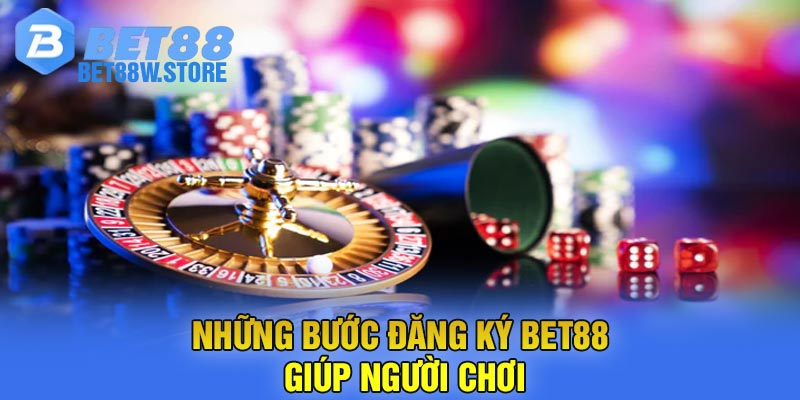 Những bước đăng ký Bet88 giúp người chơi